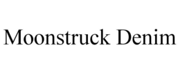 MOONSTRUCK DENIM trademark