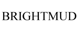 BRIGHTMUD trademark