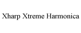 XHARP XTREME HARMONICA trademark