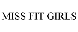 MISS FIT GIRLS trademark