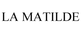 LA MATILDE trademark
