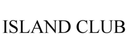 ISLAND CLUB trademark