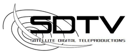 SDTV SATELLITE DIGITAL TELEPRODUCTIONS trademark