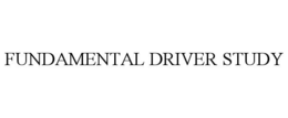 FUNDAMENTAL DRIVER STUDY trademark