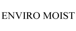 ENVIRO MOIST trademark