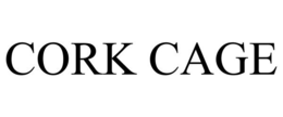 CORK CAGE trademark