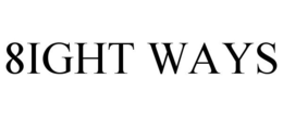 8IGHT WAYS trademark