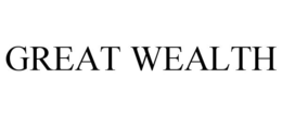 GREAT WEALTH trademark
