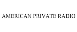 AMERICAN PRIVATE RADIO trademark