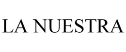 LA NUESTRA trademark