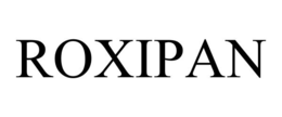 ROXIPAN trademark