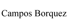 CAMPOS BORQUEZ trademark