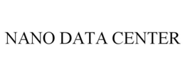 NANO DATA CENTER trademark