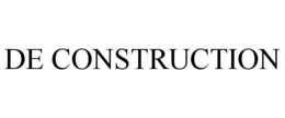 DE CONSTRUCTION trademark