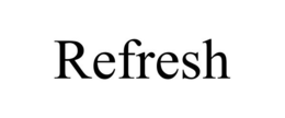 REFRESH trademark