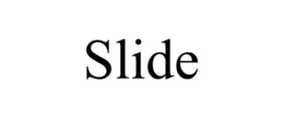SLIDE trademark