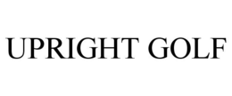 UPRIGHT GOLF trademark