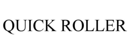 QUICK ROLLER trademark