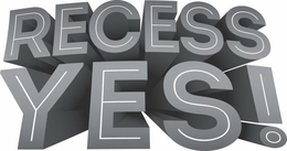RECESS YES! trademark