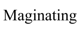 MAGINATING trademark