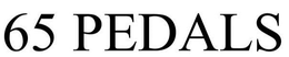 65PEDALS trademark