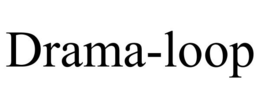 DRAMA-LOOP trademark