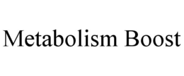 METABOLISM BOOST trademark