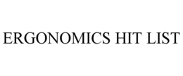 ERGONOMICS HIT LIST trademark