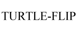 TURTLE-FLIP trademark