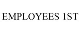 EMPLOYEES 1ST trademark