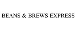 BEANS & BREWS EXPRESS trademark