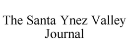 THE SANTA YNEZ VALLEY JOURNAL trademark