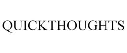 QUICKTHOUGHTS trademark