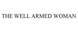 THE WELL ARMED WOMAN trademark