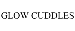 GLOW CUDDLES trademark