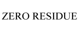 ZERO RESIDUE trademark