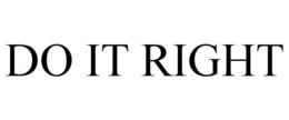 DO IT RIGHT trademark