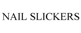 NAIL SLICKERS trademark