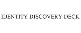 IDENTITY DISCOVERY DECK trademark