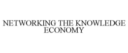 NETWORKING THE KNOWLEDGE ECONOMY trademark