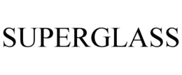 SUPERGLASS trademark