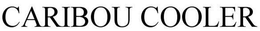 CARIBOU COOLER trademark