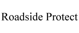 ROADSIDE PROTECT trademark