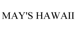MAY'S HAWAII trademark