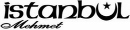 ISTANBUL MEHMET trademark
