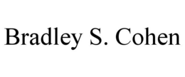 BRADLEY S. COHEN trademark