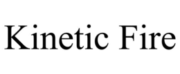 KINETIC FIRE trademark