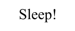 SLEEP! trademark