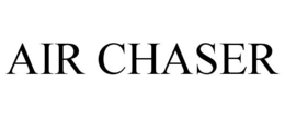 AIR CHASER trademark