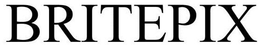 BRITEPIX trademark